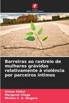 Barreiras ao rastreio de mulheres grávidas relativamente à violência por parceiros íntimos