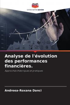 Analyse de l'évolution des performances financières.