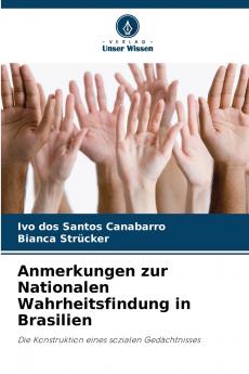 Anmerkungen zur Nationalen Wahrheitsfindung in Brasilien
