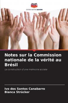 Notes sur la Commission nationale de la vérité au Brésil