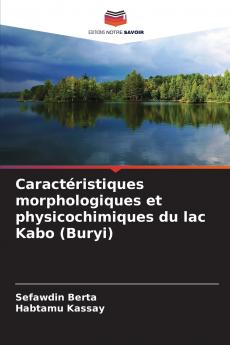 Caractéristiques morphologiques et physicochimiques du lac Kabo (Buryi)