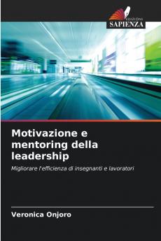 Motivazione e mentoring della leadership