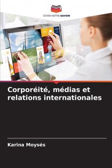 Corporéité médias et relations internationales