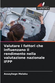 Valutare i fattori che influenzano il rendimento nella valutazione nazionale IFPP