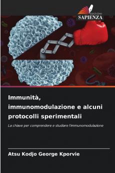Immunità immunomodulazione e alcuni protocolli sperimentali