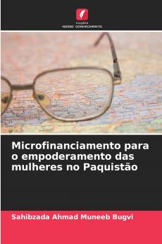Microfinanciamento para o empoderamento das mulheres no Paquistão