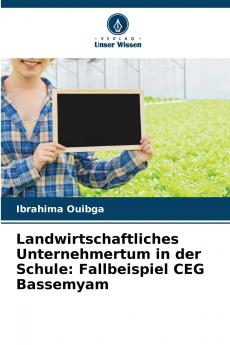 Landwirtschaftliches Unternehmertum in der Schule