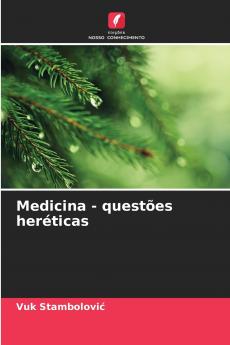 Medicina - questões heréticas