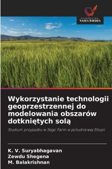 Wykorzystanie technologii geoprzestrzennej do modelowania obszarów dotkni?tych sol?