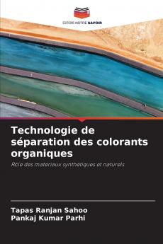 Technologie de séparation des colorants organiques
