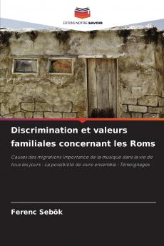 Discrimination et valeurs familiales concernant les Roms