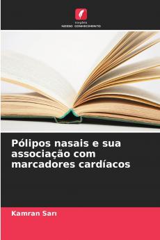 Pólipos nasais e sua associação com marcadores cardíacos