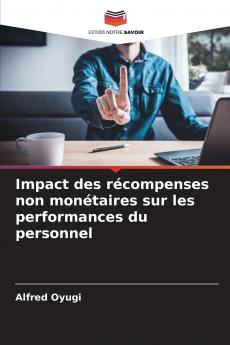 Impact des récompenses non monétaires sur les performances du personnel
