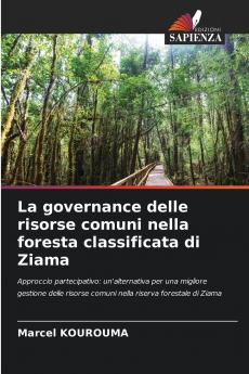 La governance delle risorse comuni nella foresta classificata di Ziama