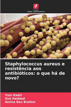 Staphylococcus aureus e resistência aos antibióticos