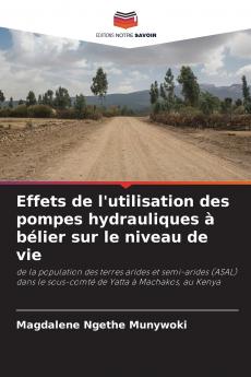Effets de l'utilisation des pompes hydrauliques à bélier sur le niveau de vie