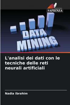 L'analisi dei dati con le tecniche delle reti neurali artificiali
