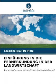 EINFÜHRUNG IN DIE FERNERKUNDUNG IN DER LANDWIRTSCHAFT