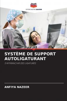 SYSTÈME DE SUPPORT AUTOLIGATURANT