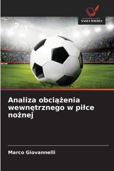 Analiza obci??enia wewn?trznego w pi?ce no?nej