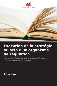 Exécution de la stratégie au sein d'un organisme de régulation