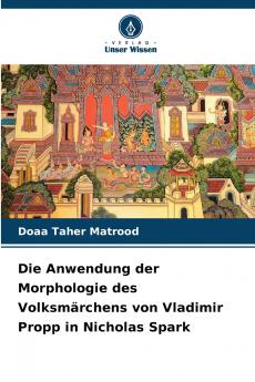 Die Anwendung der Morphologie des Volksmärchens von Vladimir Propp in Nicholas Spark