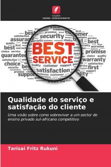 Qualidade do serviço e satisfação do cliente