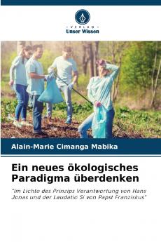 Ein neues ökologisches Paradigma überdenken
