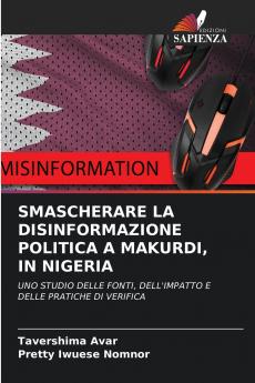 SMASCHERARE LA DISINFORMAZIONE POLITICA A MAKURDI IN NIGERIA