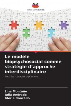 Le modèle biopsychosocial comme stratégie d'approche interdisciplinaire