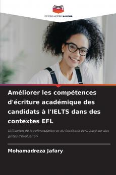 Améliorer les compétences d'écriture académique des candidats à l'IELTS dans des contextes EFL