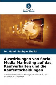 Auswirkungen von Social Media Marketing auf das Kaufverhalten und die Kaufentscheidungen