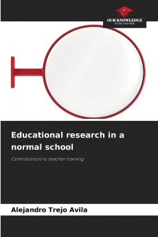 Educational research in a normal school