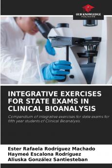 INTEGRATIVE EXERCISES FOR STATE EXAMS IN CLINICAL BIOANALYSIS