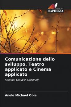 Comunicazione dello sviluppo Teatro applicato e Cinema applicato