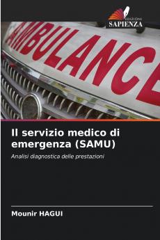 Il servizio medico di emergenza (SAMU)