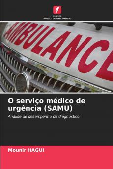 O serviço médico de urgência (SAMU)