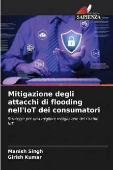 Mitigazione degli attacchi di flooding nell'IoT dei consumatori