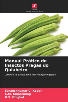 Manual Prático de Insectos Pragas do Quiabeiro