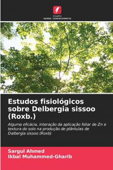 Estudos fisiológicos sobre Delbergia sissoo (Roxb.)