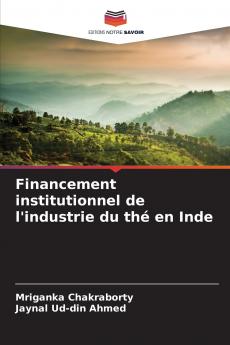 Financement institutionnel de l'industrie du thé en Inde