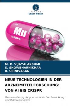 NEUE TECHNOLOGIEN IN DER ARZNEIMITTELFORSCHUNG