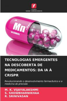 TECNOLOGIAS EMERGENTES NA DESCOBERTA DE MEDICAMENTOS