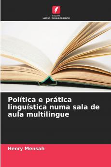Política e prática linguística numa sala de aula multilingue