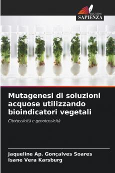 Mutagenesi di soluzioni acquose utilizzando bioindicatori vegetali