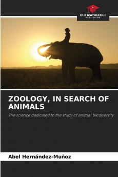 ZOOLOGY IN SEARCH OF ANIMALS