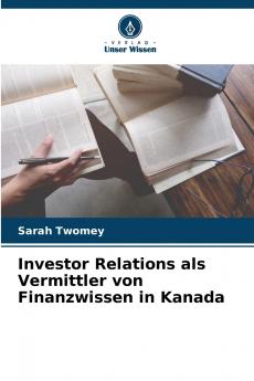 Investor Relations als Vermittler von Finanzwissen in Kanada