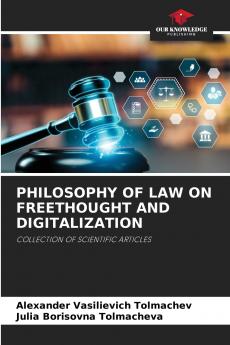 PHILOSOPHY OF LAW ON FREETHOUGHT AND DIGITALIZATION