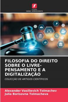 FILOSOFIA DO DIREITO SOBRE O LIVRE-PENSAMENTO E A DIGITALIZAÇÃO
