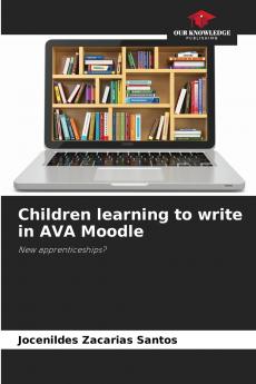 Children learning to write in AVA Moodle